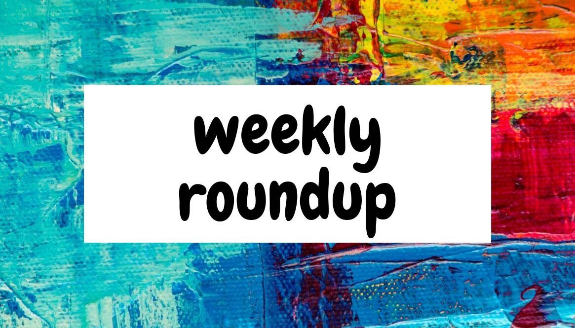 Weekly roundup